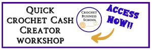 Quick Crochet Cash Creator Workshop