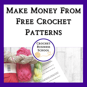 Make Money From Free Crochet Patterns